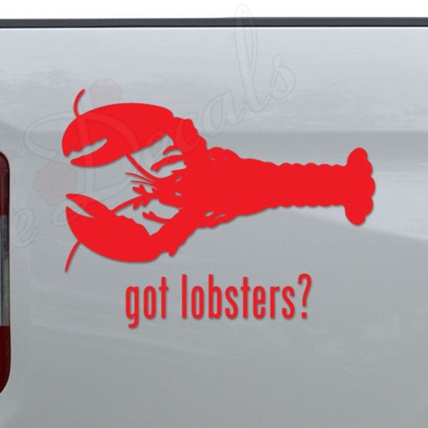 Got Lobsters Seafood Lover Restaurant Die Cut Vinyl Decal Sticker For Car Truck Motorcycle Window Bumper Wall Home Office Decor