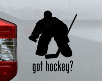 Got Ice Hockey Goalie Puck Stick Die Cut Vinyl Decal Sticker For Car Truck Motorcycle Window Bumper Wall Home Office Decor