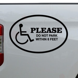 Handicap Please Do Not Park Within 8 Feet Sign Wheelchair Die Cut Vinyl Decal Sticker For Car Truck Motorcycle Window Bumper Wall Home Decor