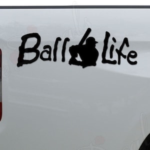 Ball Life Baseball Player Die Cut Vinyl Decal Sticker For Car Truck Motorcycle Window Bumper Wall Home Office Decor