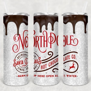 North Pole Hot Chocolate 20oz Tumbler | Christmas | Hot Cocoa | Sparkle | Sublimated Tumbler | Gift | Customized