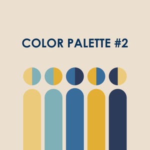 May include: A graphic design featuring the text COLOR PALETTE #2 in dark blue. Below the text are five vertical shapes, each consisting of a rounded rectangle base topped with a circle. Each shape is split into two colors, using shades of blue and yellow.