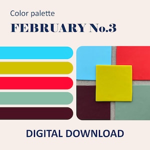 May include: A color palette graphic with the text "Color palette FEBRUARY No.3 DIGITAL DOWNLOAD." The design features a series of colored rectangles and rounded bars in shades of blue, yellow, red, green, and brown.