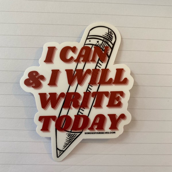 I can and I will write today STICKER