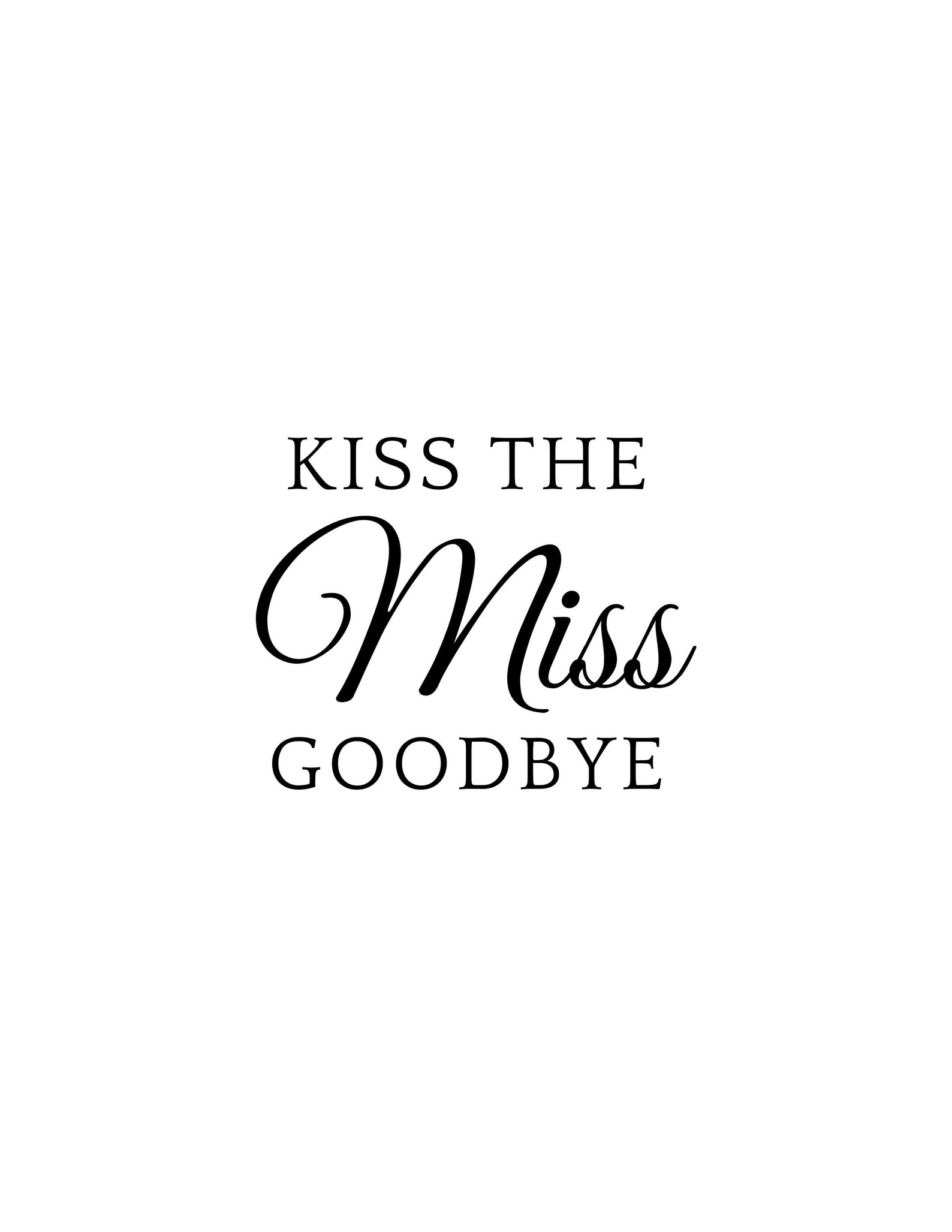Kiss the Miss Goodbye Digital Download, Bachelorette Party Instant ...