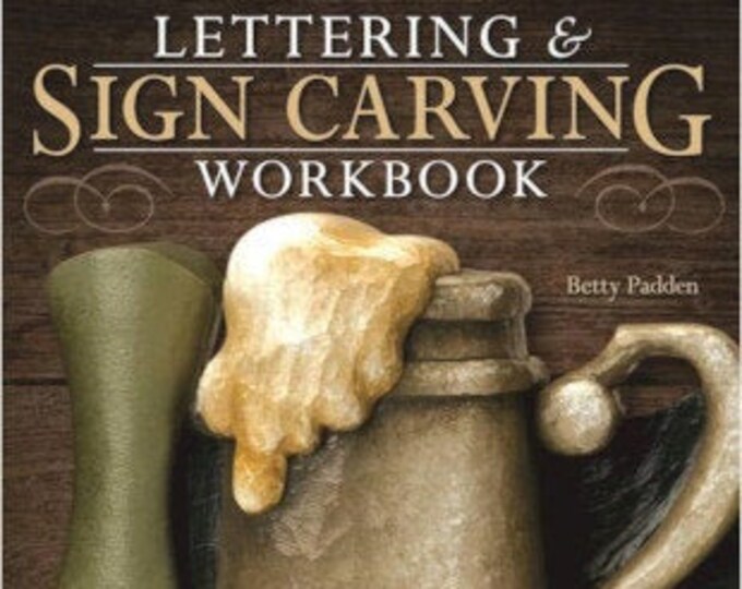 Sign Lettering Guide A Complete Guide to LETTERING & SIGN CARVING - 10 Skill-building ...