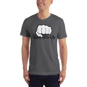 Don&#39;t Give UP T-Shirt, Unisex Jersey T-Shirt, Casual Jersey T-Shirt, Gift for Women and Men