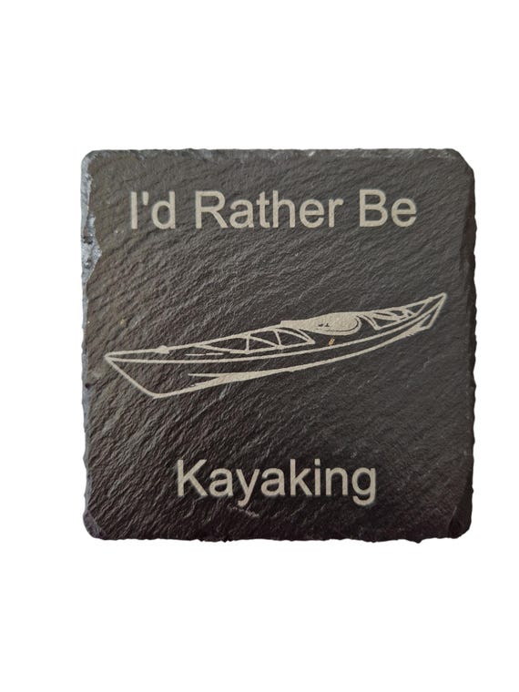 I'd Rather Be Kayaking Laser Engraved Slate Coaster, Gift For Kayaking Enthusiast