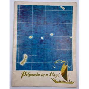 May include: A vintage travel brochure with a blue map of the Pacific Ocean showing islands like Hawaii, Samoa, Tonga, Fiji, Tahiti, and New Zealand. The text "Polynesia in a Day!" is printed in gold at the bottom of the page. A traditional Polynesian canoe with a sail is pictured in the lower right corner.