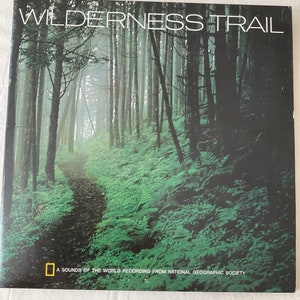 Wilderness Trail: National Geographic Society Vintage Vinyl Record