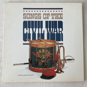 Songs of The Civil War: National Geographic Society Vintage Vinyl Record