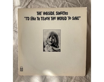 The Hillside Singers: “i'd Like to Teach the World to Sing Vintage
