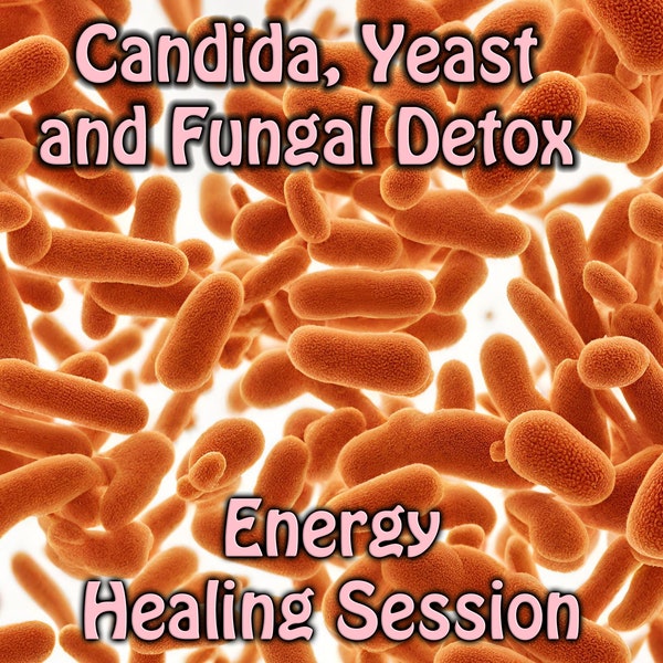 Candida Detox Reiki Distance Energy Healing Session Same Day Overgrowth Thrush Oral Balance Good Probiotic