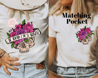 Wees bang en doe het toch png, bloemschedel png, motiverende png, skeletontwerp, sublimatie downloaden, digitaal ontwerp, inspirerende png