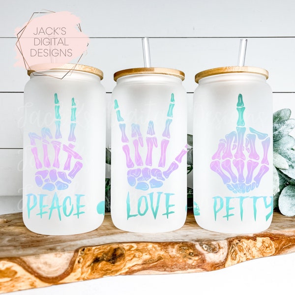 Peace Love Petty Can Wrap Png, 16 oz Libbey Glass Can Wrap, Skeleton 16 oz Tumbler Wrap, Skull Tumbler Wrap