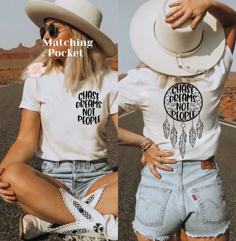 May include: Two white t-shirts with the text "Chase Dreams Not People" on the front and back. The back design features a dreamcatcher with feathers. The model is wearing denim shorts and a white cowboy hat.