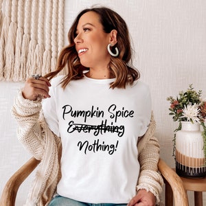 Herbst Shirt, Kürbis Spice SVG, lustiges Herbst Shirt Png, Cricut geschnitten Datei, Kürbis Spice alles, kommerzielle Nutzung Design