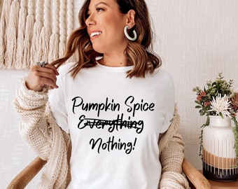Koszulka jesienna Svg, Pumpkin Spice Svg, Zabawna koszulka jesienna Png, Plik Cricut Cut, Pumpkin Spice Everything, Projekt do użytku komercyjnego