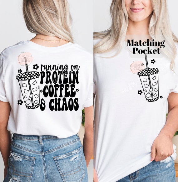 Running On Protein Coffee And Chaos Png, Snarky Png, Sarcastic Png, Checkerboard Png, Iced Coffee Design, Sublimation Png for Shirts