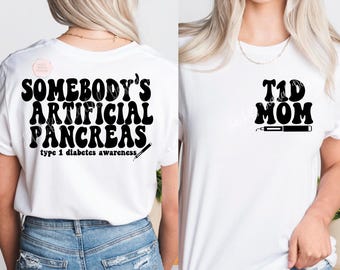 Somebody’s Artificial Pancreas Svg, Diabetes Awareness Svg File, Type One Diabetes Design, Diabetes Shirt Design, Diabetes Mom Png, Insulin