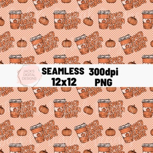 Spicy Season Vibes Seamless Pattern, Pumpkin Spice Repeating Pattern, Fall Digital Paper, Commercial Use, Fall Pattern