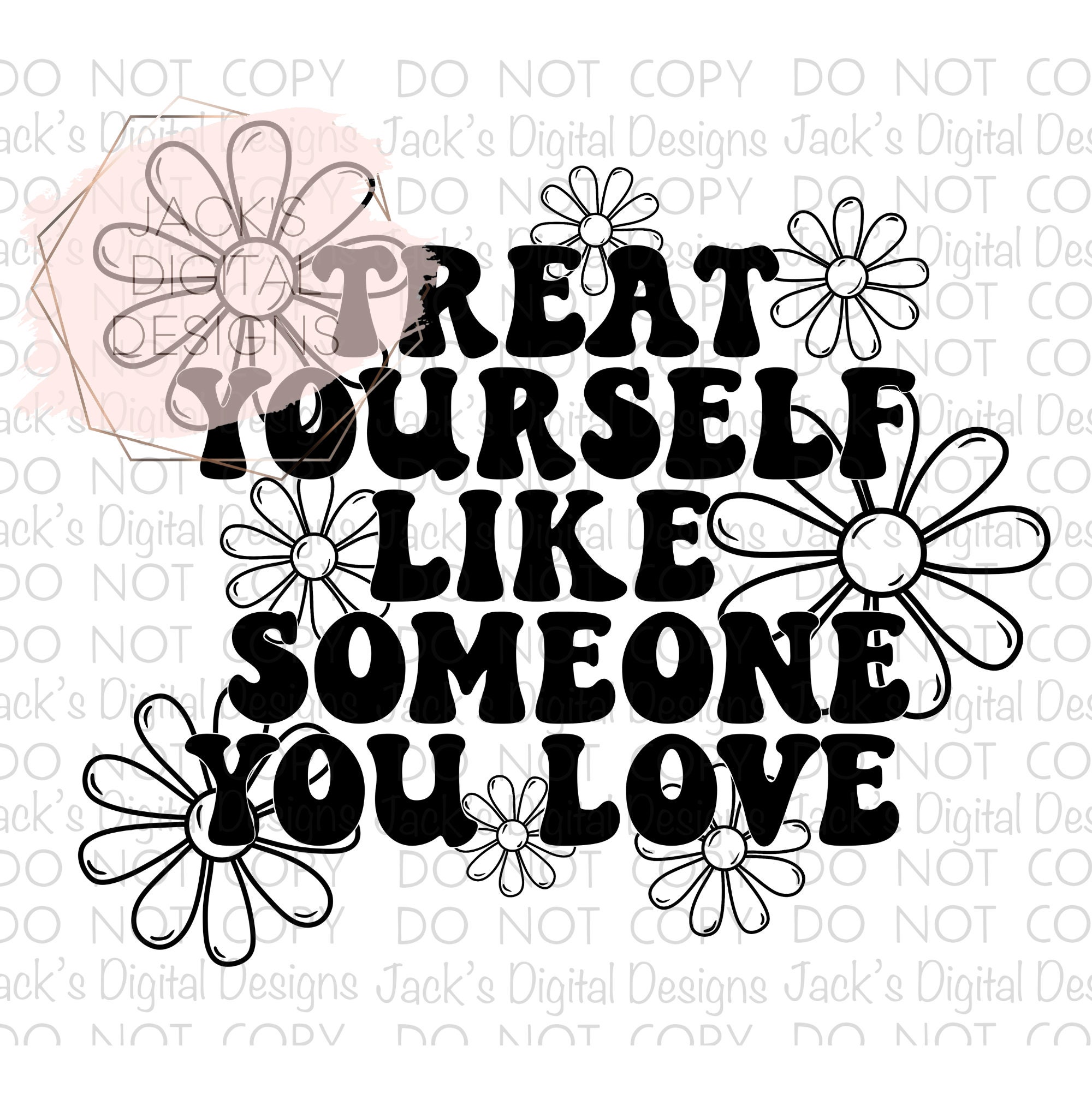 Treat Yourself Like Someone You Love Png, Retro Flower Png, Floral Png ...