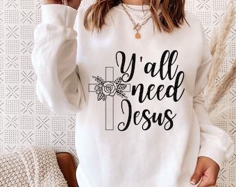 Y'all Need Jesus Svg, Jesus Png, Cross Svg, Southern Girl Svg, Cricut File, Cut File