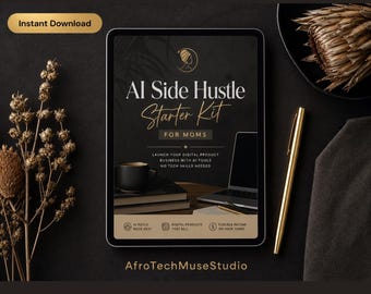 AI Side Hustle Starter Kit for Moms | Passive Income Planner (PDF)