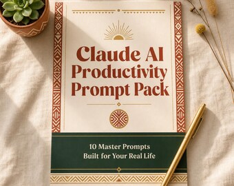 Claude AI Productivity Prompt Pack | 10 Master Prompts | Daily Workflow System | Simple Productivity PDF