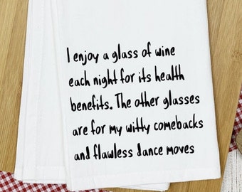 I Enjoy a Glass of Wine/Funny Tea Towel/Snarky/Kitchen Towel/Personalized Tea Towels/Funny Kitchen Towels/Gift Idea for Wine Lover