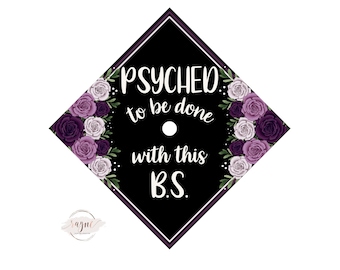 Custom Psyched to be done Printed Graduation Cap Topper