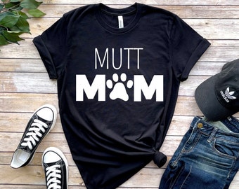 Mutt Mom Shirt, Hund Mama Shirt, Hund Shirt, Pfote Druck, gemischte Hund Shirt, gemischte Hunderasse Shirt, Rettung Mama Shirt, gerettet Hund Shirt, Hund Liebhaber