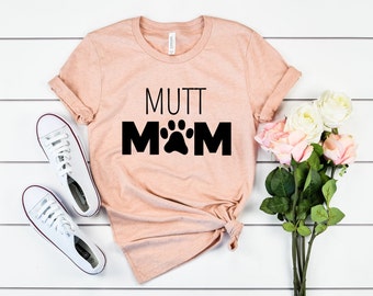 Mutt Mom Shirt, Hund Mama Shirt, Hund Shirt, Pfote Druck, gemischte Hund Shirt, gemischte Hunderasse, Rettung Mama Shirt, gerettet Hund, Hund Liebhaber Shirt