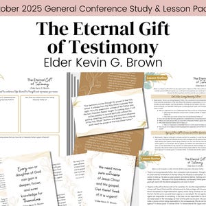 以下が含まれることがあります： 2025年10月総大会の学習とレッスンパックで、エルダー・ケビン・G・ブラウン著「永遠の証の賜物」と題されています。 パックには、学習ガイド、レッスンの概要、レッスンの引用が含まれています。
