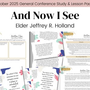 Op de afbeelding: Een studie- en lespakket voor de Algemene Conferentie van oktober 2025. De titel "And Now I See" wordt weergegeven in grote, vette letters, met "Elder Jeffrey R. Holland" eronder. Het pakket bevat studiegidsen, lesoverzichten en lescitaten.