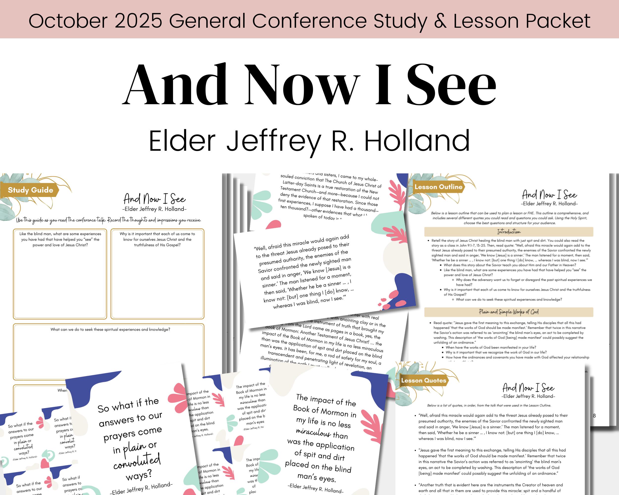 And Now I See| Elder Jeffrey R. Holland| LDS General Conference