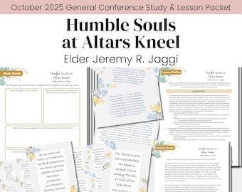 Humble Souls at Altars Kneel| Elder Jeremy R. Jaggi| LDS General Conference October 2025| Relief Society Lesson Outline