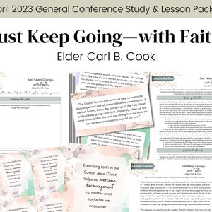 Just Keep Going—with Faith - Elder Carl B. Cook- Conference Talk April 2023- LDS Study Guide Relief Society Lesson Outline- Digital Download