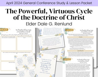 Powerful, Virtuous Cycle of the Doctrine of Christ- Elder Renlund -LDS General Conference April 2024- Relief Society Lesson Digital Download