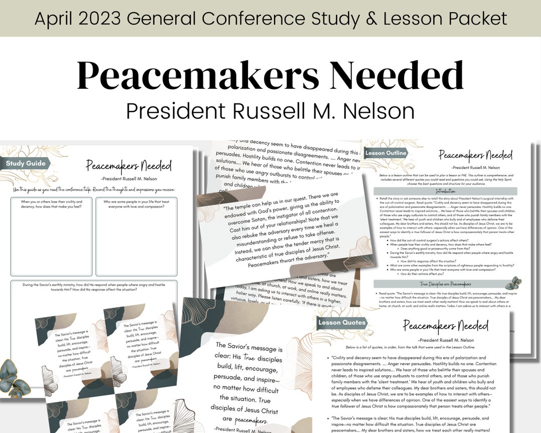 Peacemakers Needed President Nelson General Conference Talk April 2023