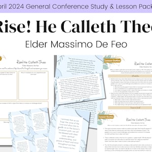 Rise! He Calleth Thee- Elder Massimo De Feo- LDS April 2024 General Conference- Relief Society Lesson Outline- RS Handouts- Digital Download