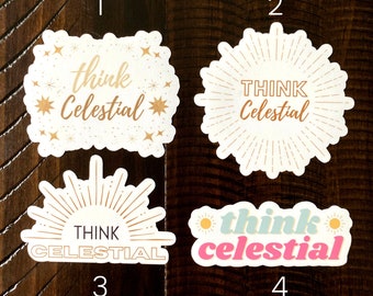 Think Celestial Die Cut Stickers- LDS General Conference Oct 2023- President Nelson Quotes- LDS Young Women Stickers- Relief Society Gifts