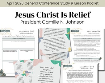 Jesus Christ Is Relief- President Johnson- LDS Conference Talk April 2023- LDS Study Guide Relief Society Lesson Outline- Digital Download