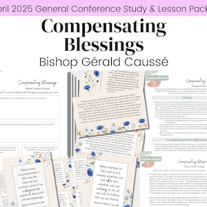Compensating Blessings| Bishop Gérald Caussé| LDS General Conference April 2025| Relief Society Lesson Outline| Digital Download