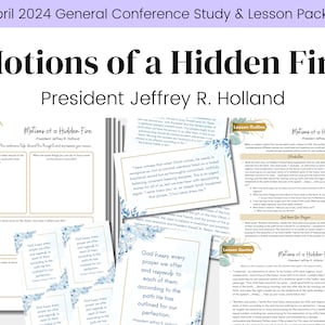 Motions of a Hidden Fire- President Jeffrey R. Holland -LDS April 2024 General Conference- Relief Society Lesson Outline- Digital Download