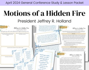 Mociones de un fuego oculto- Presidente Jeffrey R. Holland -Conferencia General SUD de abril de 2024- Esquema de la lección de la Sociedad de Socorro- Descarga digital