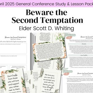 May include: An April 2025 General Conference study and lesson packet. The title "Beware the Second Temptation" is prominently displayed. Several pages with text and floral designs are visible, including a study guide and lesson outline.