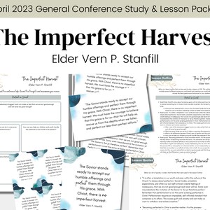 The Imperfect Harvest- Elder Vern P. Stanfill- Conference Talk April 2023- LDS Study Guide Relief Society Lesson Outline- Digital Download