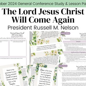 The Lord Jesus Christ Will Come Again| President Nelson| LDS General Conference Oct 2024| Relief Society Lesson Outline| Digital Download