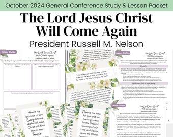 The Lord Jesus Christ Will Come Again| President Nelson| LDS General Conference Oct 2024| Relief Society Lesson Outline| Digital Download